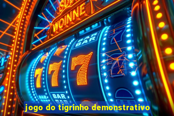 jogo do tigrinho demonstrativo